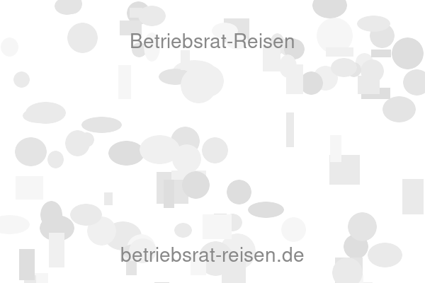 Betriebsrat-Reisen