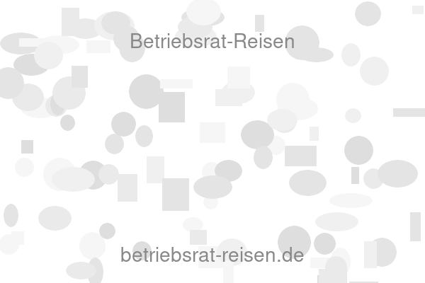 Betriebsrat-Reisen